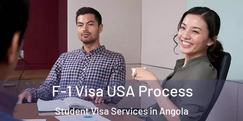  F-1 Visa USA Process Student Visa Services in Angola