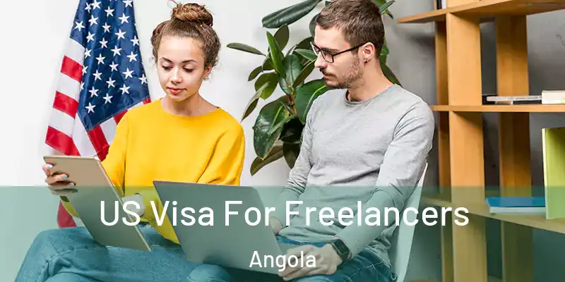  US Visa For Freelancers Angola